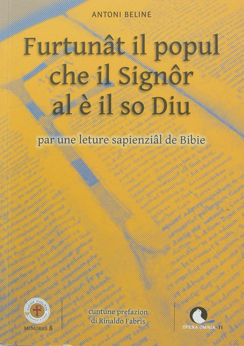 Furtun&acirc;t il popul che il Sign&ocirc;r al &egrave; il so Diu. Par me leture sapienz&acirc;l de Bibie