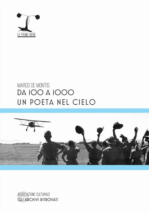 Da 100 a 1000. Un poeta nel cielo