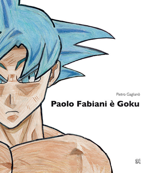 Paolo Fabiani è Goku