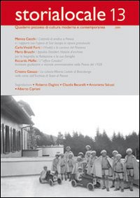 Storia locale. Quaderni pistoiesi di cultura moderna e contemporanea