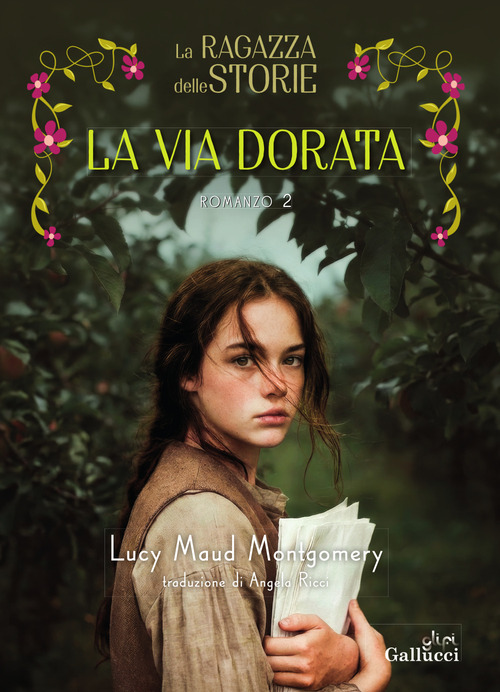 La ragazza delle storie. La via dorata