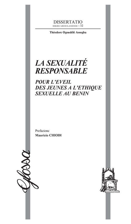 La sexualit&eacute; responsable. Pour l'eveil des jeunes a l'ethique sexuelle au Benin