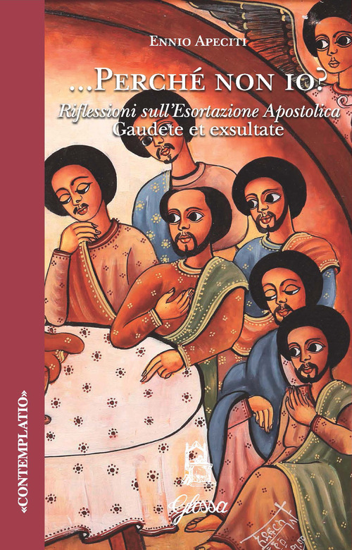 Perch&eacute; non io. Riflessioni sull'esortazione apostolica Gaudete et exsultate