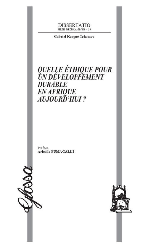 Quelle &eacute;thique pour un d&eacute;veloppement durable en Afrique aujourd'hui?