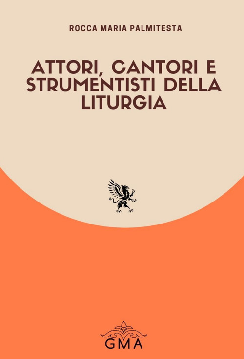 Attori, cantori e strumentisti della liturgia