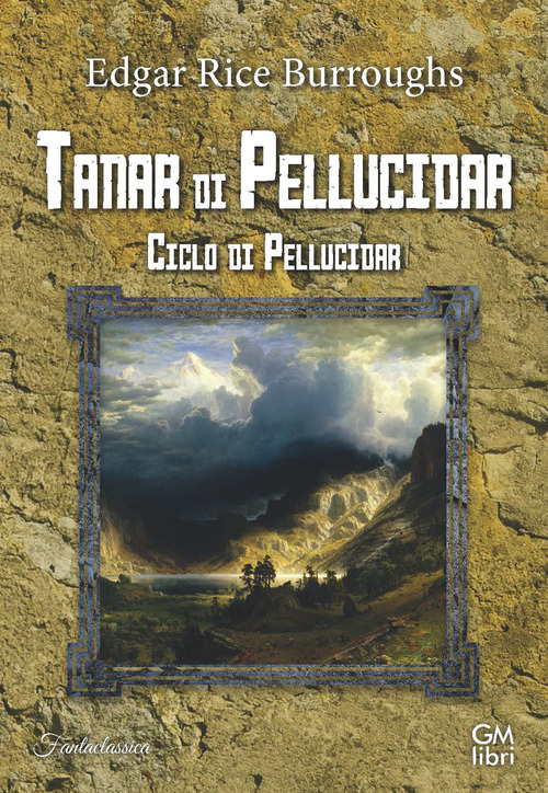 Tanar di Pellucidar. Ciclo di Pellucidar