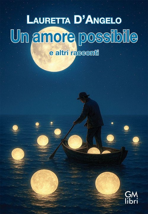 Un amore possibile e altri racconti