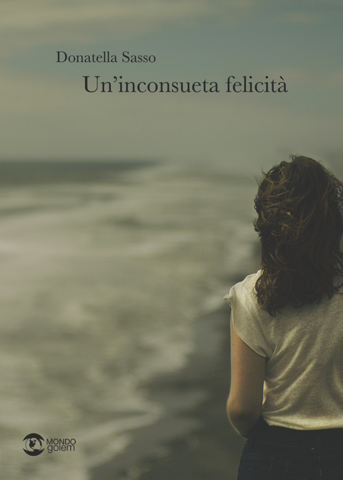 Un'inconsueta felicit&agrave;