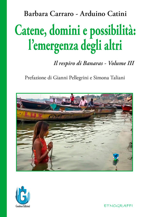 Catene, domini e possibilità: l'emergenza degli altri. Il respiro di Banaras