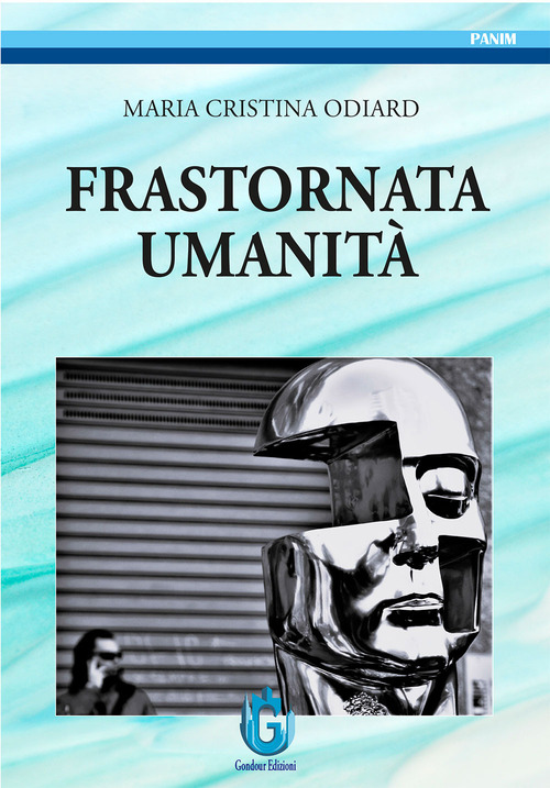 Frastornata umanit&agrave;