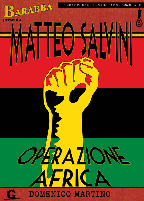 Matteo Salvini. Operazione Africa