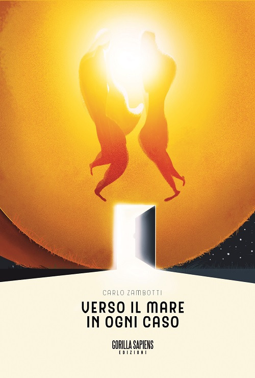 Verso il mare in ogni caso