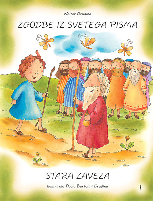 Stara Zaveza. Zgodbe iz Svetega pisma