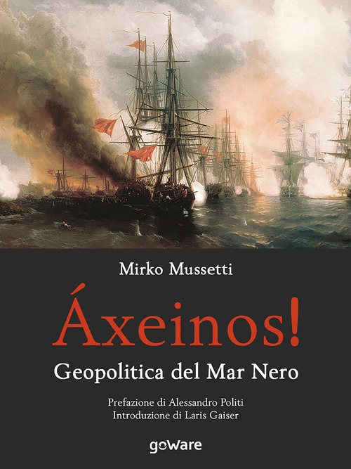 &Aacute;xeinos! Geopolitica del mar Nero