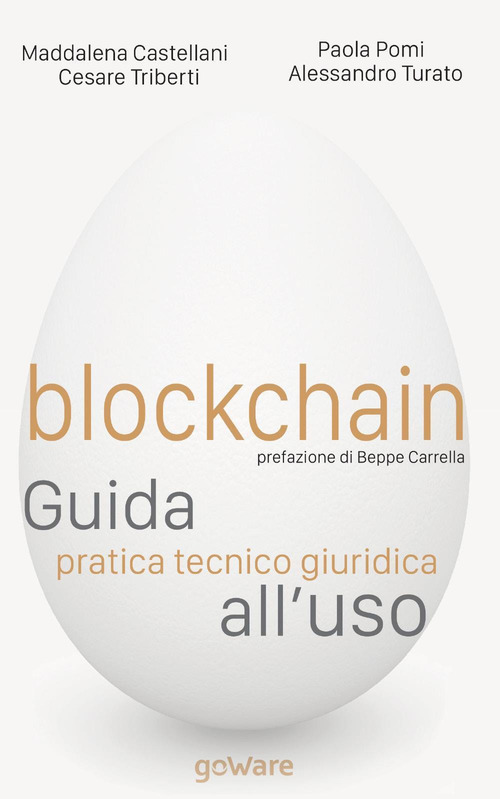 Blockchain. Guida pratica tecnico giuridica all'uso