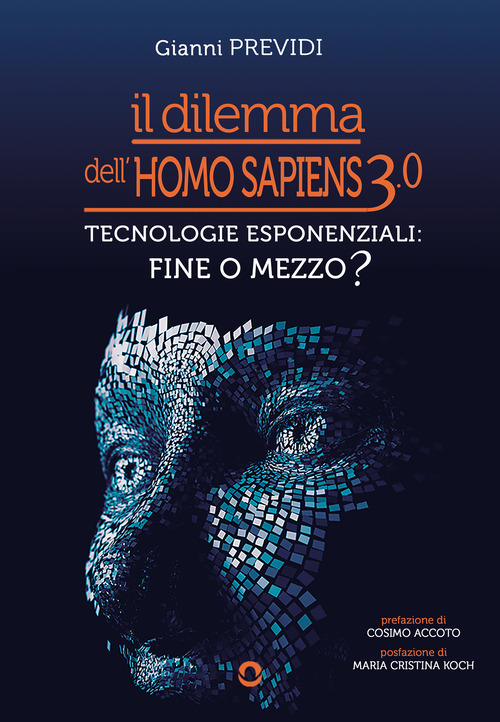 Il dilemma dell'Homo Sapiens 3.0. Tecnologie esponenziali: mezzo o fine?