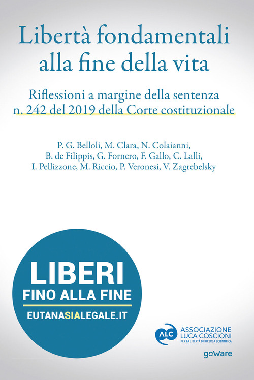 Libert&agrave; fondamentali alla fine della vita. Riflessioni a margine della sentenza n. 242 del 2019 della Corte Costituzionale