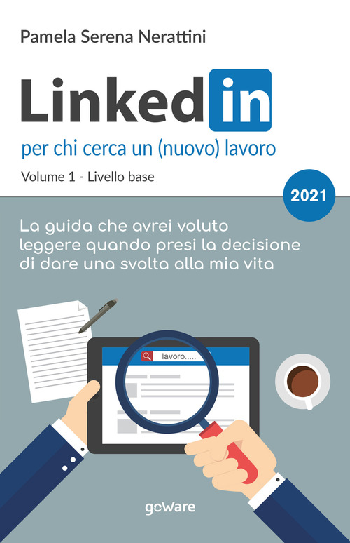 LinkedIn per chi cerca un (nuovo) lavoro