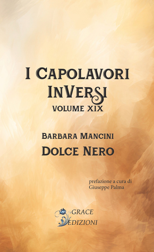 Dolce nero. I Capolavori InVersi