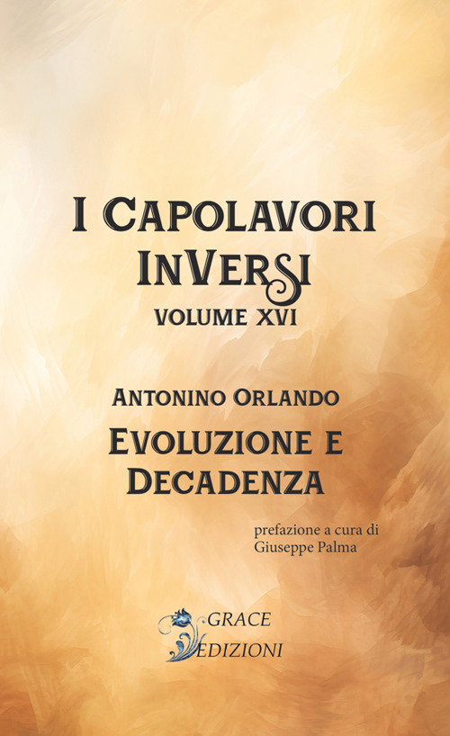 Evoluzione e decadenza. I Capolavori InVersi