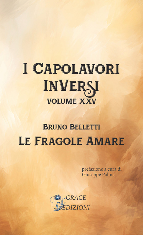 Le fragole amare. I Capolavori InVersi