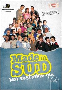 Made in Sud noi. Noi restiamo qui