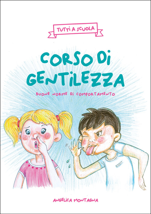 Corso di gentilezza. Buone norme di comportamento