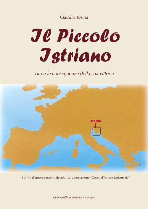 Il piccolo istriano. Tito e le conseguenze della sua vittoria