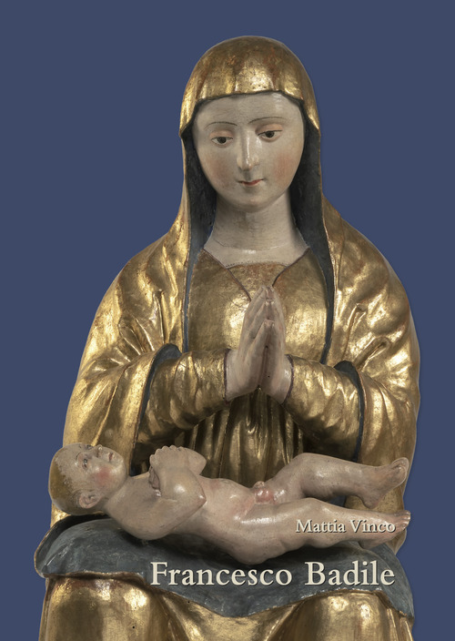 Francesco Badile e la scultura lignea veronese del Rinascimento