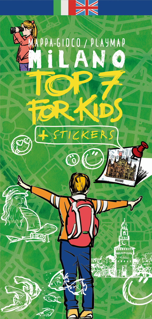 Milano top 7 for kids. Mappa-gioco. Con adesivi