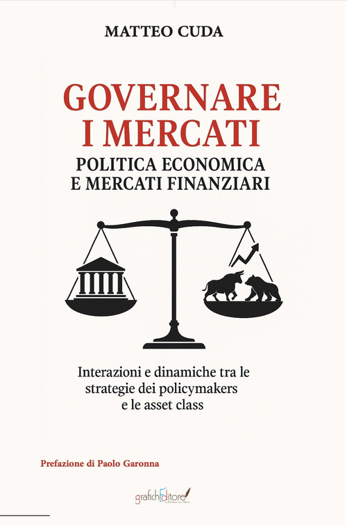 Governare i mercati. Politica economica e mercati finanziari