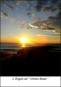 L'enigma del &laquo;Cilindro rosso&raquo;