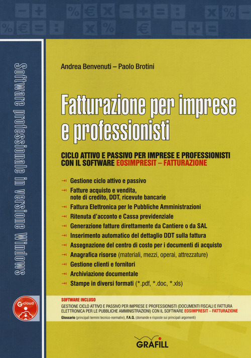 Fatturazione per imprese e professionisti. Ciclo attivo e passivo per imprese e professionisti con il software &laquo;EosImpresit - Fatturazione&raquo;