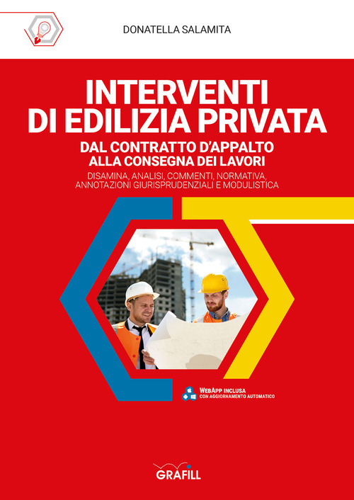 Interventi di edilizia privata dal contratto d'appalto alla consegna dei lavori