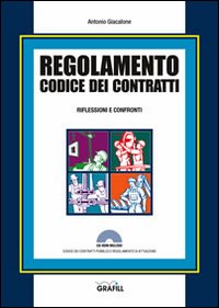 Regolamento codice dei contratti. Riflessioni e confronti