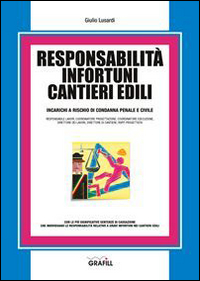 Responsabilità infortuni cantieri edili