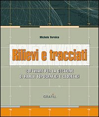 Rilievi e tracciati. Software per il calcolo rilievi, analisi tracciati