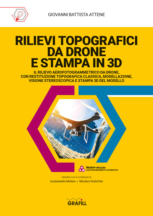 Rilievi topografici da drone e stampa in 3D