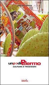 Un po' di Palermo. Cultura e tradizione