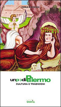 Un po' di Palermo. Cultura e tradizione