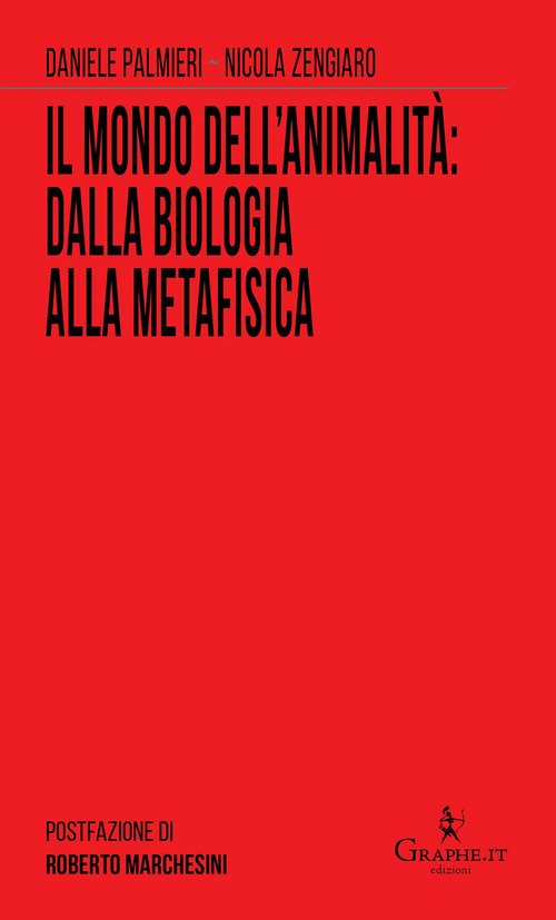 Il mondo dell'animalità: dalla biologia alla metafisica