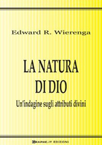 La natura di Dio. Un'indagine sugli attributi divini