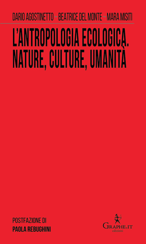 L'antropologia ecologica. Nature, culture, umanit&agrave;