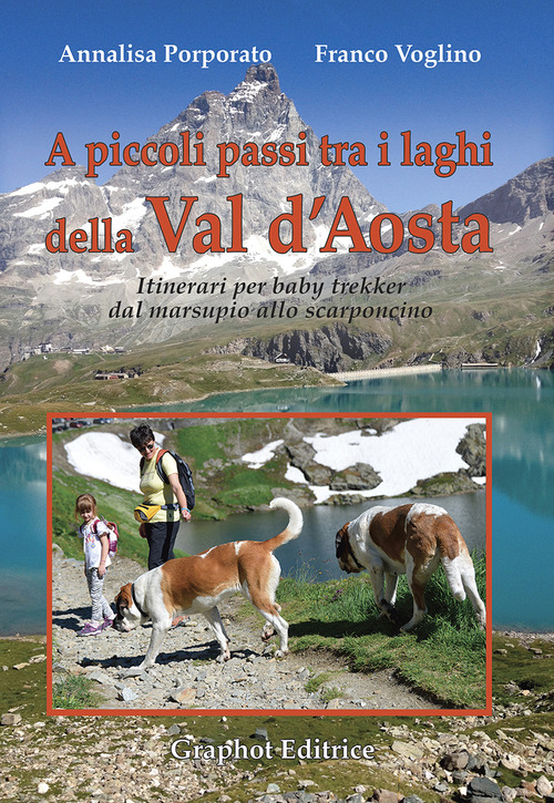 A piccoli passi tra i laghi. Val d'Aosta