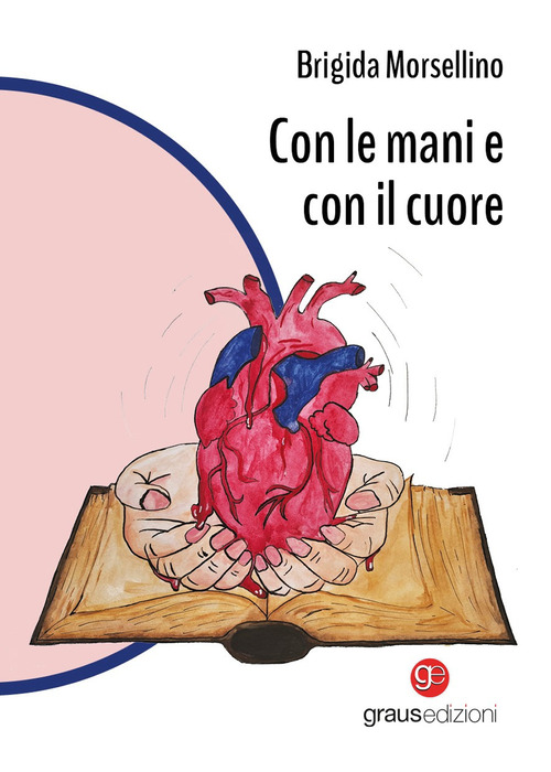 Con le mani e con il cuore