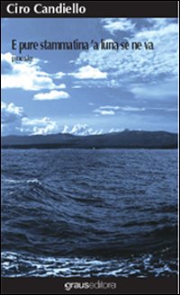 E pure stammatina 'a luna se ne va