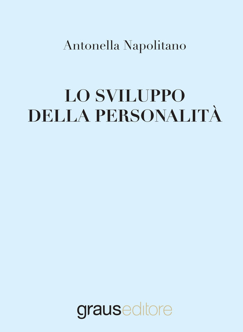 Lo sviluppo delle personalit&agrave;