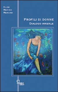 Profili di donna. Dialogo irreale