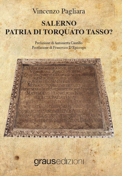 Salerno, patria di Torquato Tasso?