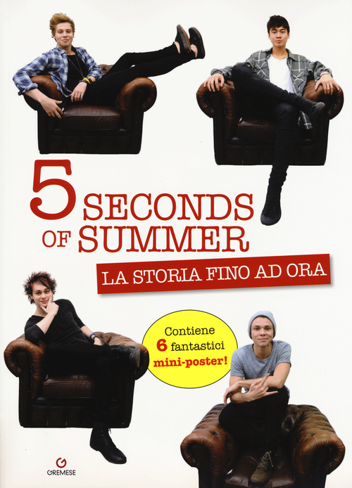 5 Seconds of summer. La storia fino ad ora. Con poster